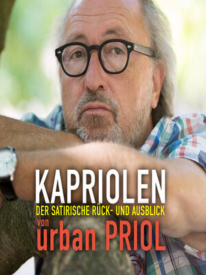 cover image of Kapriolen--Der satirische Rück- und Ausblick von Urban Priol